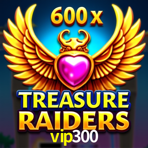 vip300: Jogos de Caça-Níqueis-Altas Recompensas, Roleta-Velocidade, Blackjack-Desafios Máximos